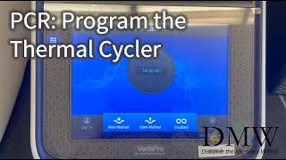 PCR: Program the Thermal Cycler