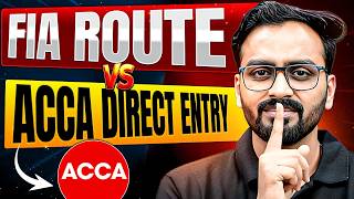 ACCA FIA Route vs Direct Entry Explained | Eligibility, Fees &amp; Exemptions 2026
