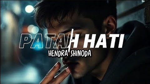Patah Hati - Hendra Shinoda (Official Music Vidio)