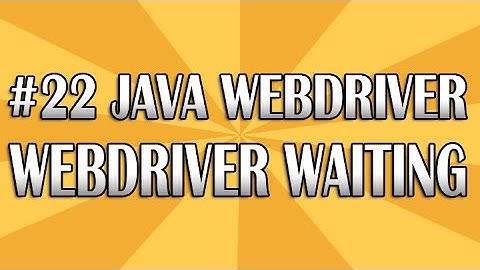 JUnit Selenium WebDriver Tutorial 22 (Waiting) | QAShahin