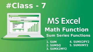 SUM, SUMSQ, SUMX2MY2, SUMX2PY2, SUMXMY2 MATH SUM SERIES FUNCTIONS.