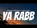 MUHAJIR LAMKARUNA & NADIA TASYA - Ya Rabb | ( Video Lirik )