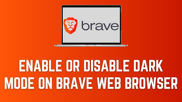 How To Enable Or Disable Dark Mode On Brave Web Browser