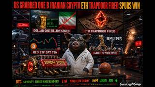 US JUST SEIZED $1B IN IRANIAN CRYPTO — ETH TRAPDOOR FIRED — BTC ETF DAY 10 — SPURS WIN GAME 7