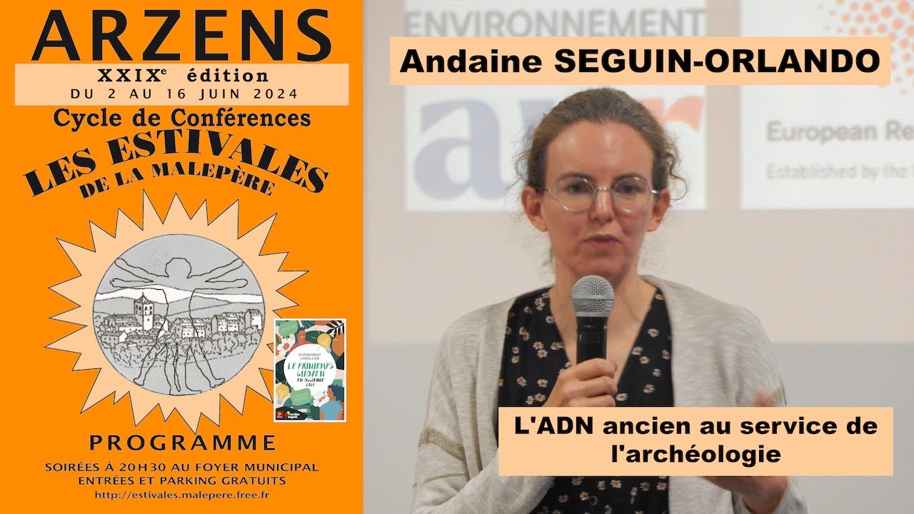 Andaine Seguin-Orlando "L’ADN ancien au service de l’archéologie" (11 juin 2024, Arzens)