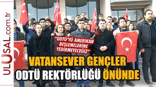 Vatansever Gençler Odtü Rektörlüğü Önünde