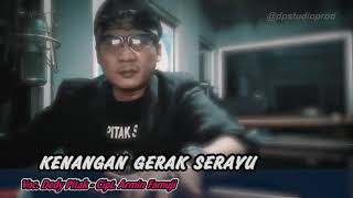 kenangan gerak serayu lagu banyumasan voc. dedy pitak cipt. armin famuji