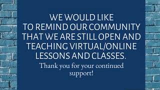 We would like to remind our community that we are still open and teaching virtual/online lessons an… We would like to remind our community that we are still open and teaching virtual/online lessons an…