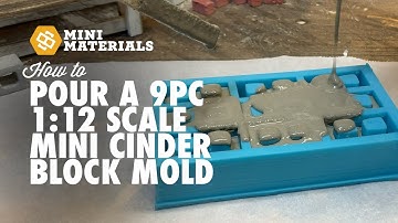 How to Pour our Nine Piece 1:12 Scale Mini Cinder Block Mold