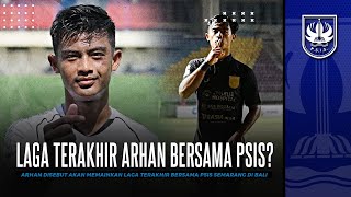Di Ambang ke Luar Negeri, Pratama Arhan Akan Jalani Laga Perpisahan bersama PSIS?