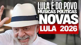Musicas Novas De Lula 2026 - Lula O Melhor Presidente - Ele Conhece O Brasil De Ponta A Ponta