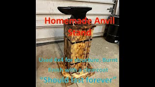 Homemade Anvil Stand using 4x4 posts with n added burnt finish. #forging #anvil #Anvilstand #craft