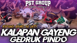 KALAPAN GAYENG GEDRUK PINDO PST GROUP KIDUNG ASMO SEJATI