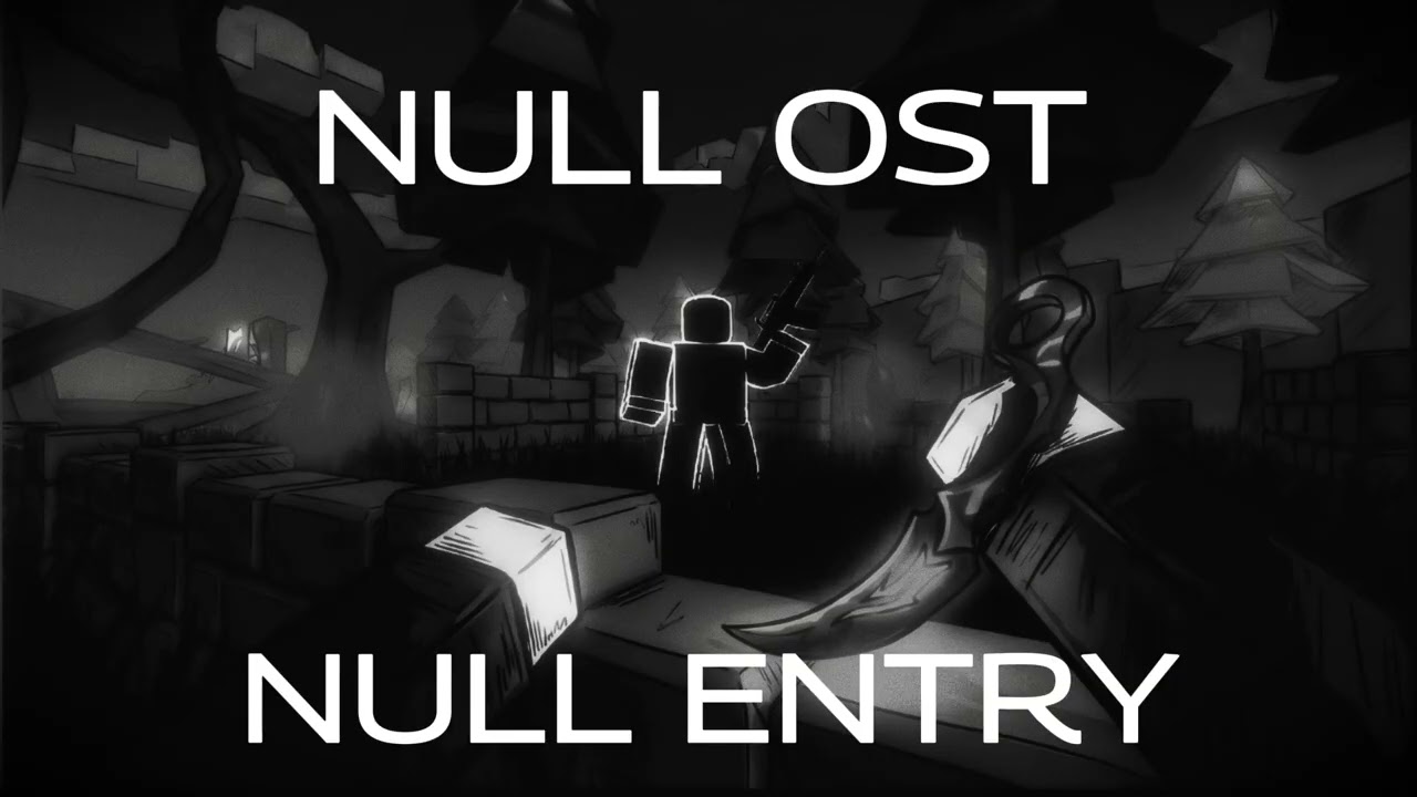 Null Entry - Null OST [ Teaser Track ]