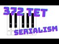 Groovy serialism in 372 tone equal temperament