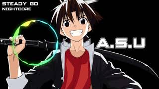 Steady Go (Nightcore) - A.S.U-