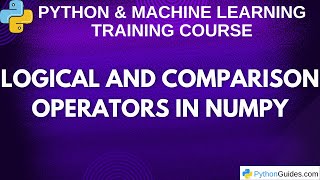 Logical and Comparison Operators in NumPy