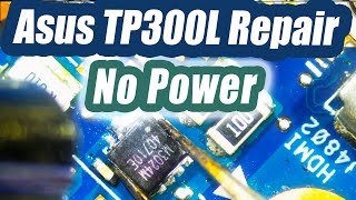 Asus TP300L Laptop No power Repair - Testing for Faulty Mosfets.