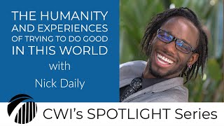 CWI Spotlight: The Humanity and Experiences of Trying to Do Good in This World