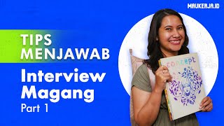 Tips Interview untuk Magang part.1
