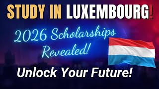Luxembourg University Scholarship 2026 | Complete Guide for International Students