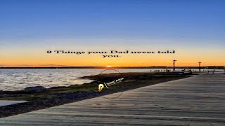 8 Things your Dad never told you | #dadslove