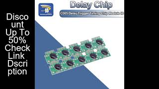 10/50/100PCS C005 Multifunction Delay Trigger Timing Chip Module Timer IC Timing 2s - 1000h
