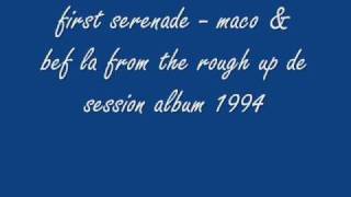 First Serenade - Maco & Bef La