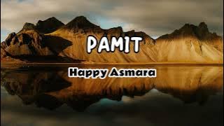 VIDEO LIRIK PAMIT HAPPY ASMARA