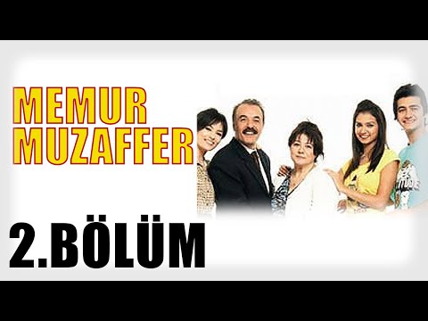 Memur Muzaffer - 2. Bölüm