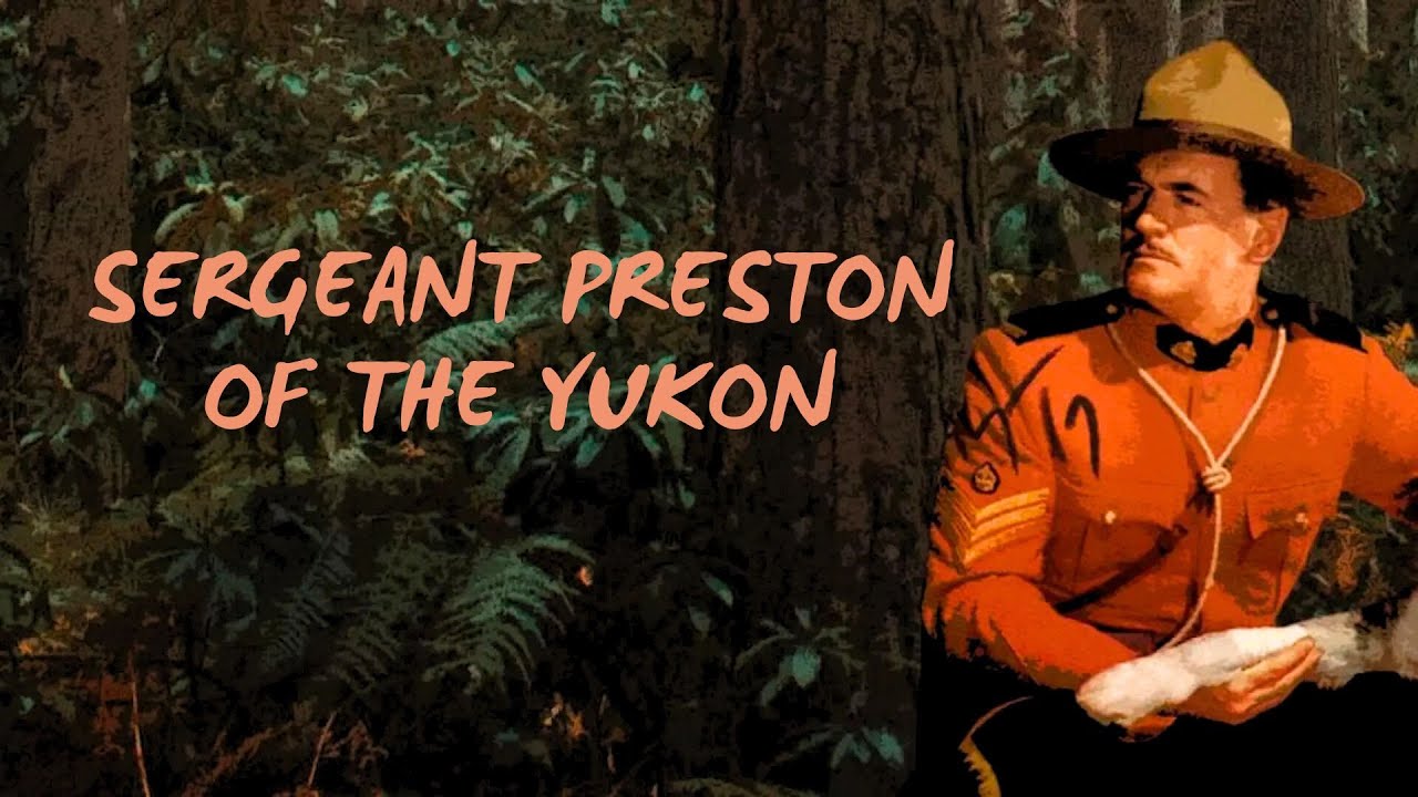 Tv-Show Sergeant Preston of the Yukon Watch Today! S01E01 Vindication of Yukon King