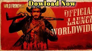 Wild Frontier/Released Now/Download screenshot 5