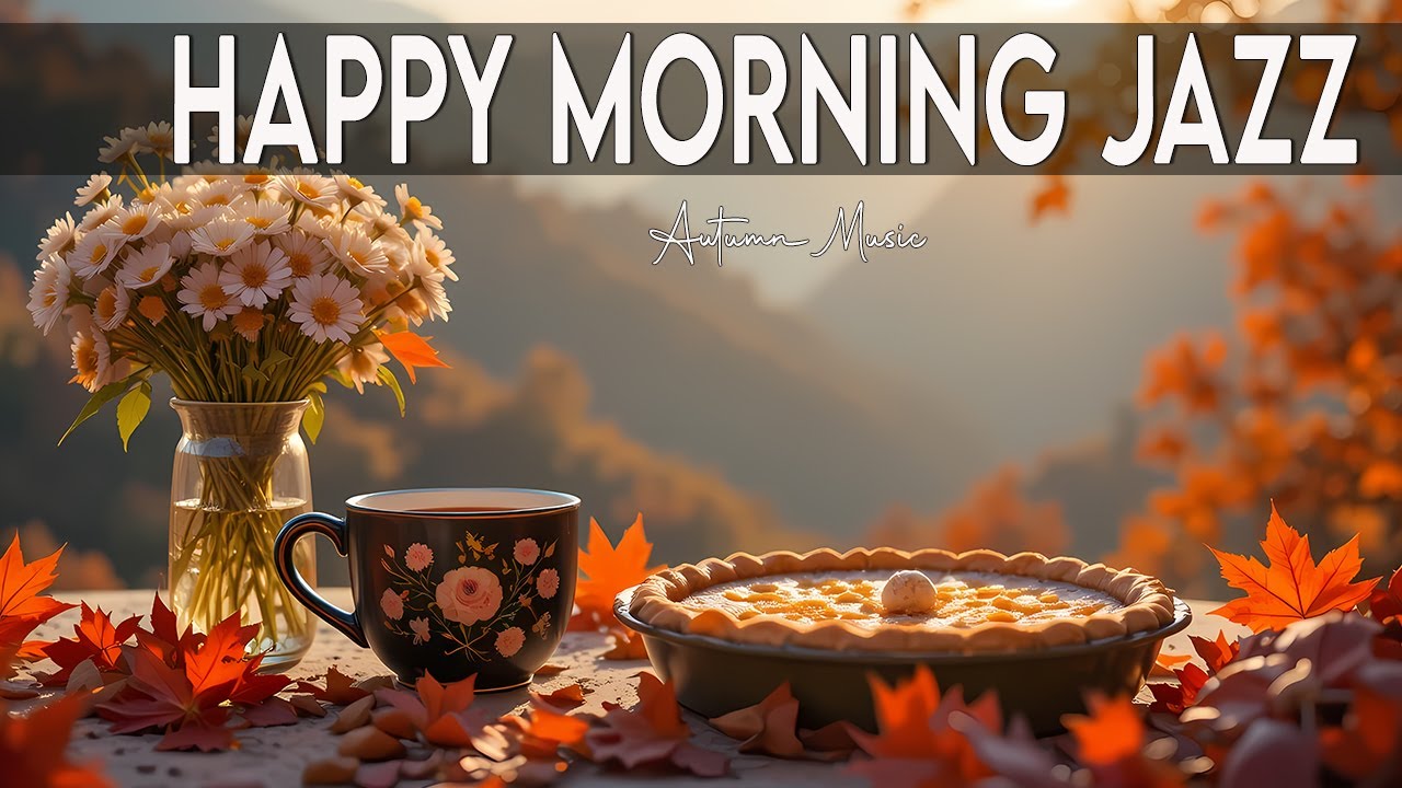 Happy Morning Autumn Jazz ☕ Delicate July Coffee Music & Elegant Bossa Nova Piano for Good Mood