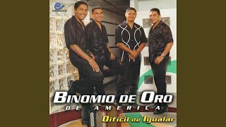 Difícil de Igualar - Binomio De Oro De América
