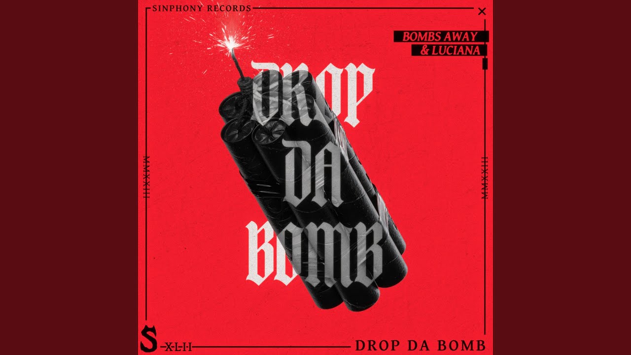 Drop Da Bomb - YouTube