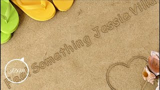 Feel Something ♧ Mikey Geiger Feat. Jessie Villa (Pop) Lyrics ⬇️