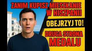 Nieruchomosc w Hiszpanii inwestycja zycia czy wielka pułapka