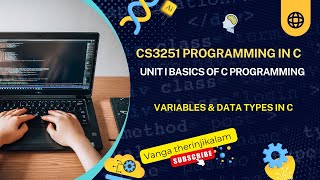 CS3251 Programming in C | Unit I Basics of C Programming | Variables &amp; Data Types in C #shorts