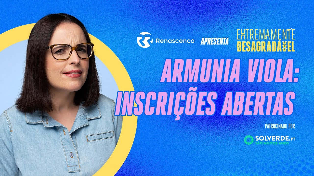 Armunia Viola: Inscrições Abertas - Extremamente Desagradável
