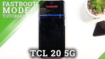 Fastboot Mode on TCL 20 5G – Enter & Use Fastboot Features