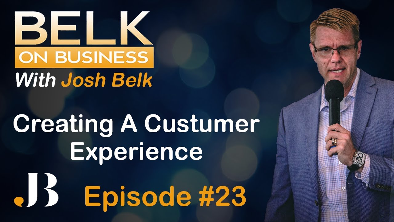Creating a Customer Experience | Belk on Business - Episode 23 