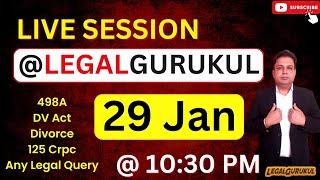 #33 Live Session with Legal Gurukul 498A | 125 cprc Maintenance | DV act | Divorce | Supreme Court