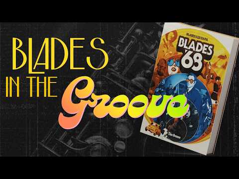 Blades ’68: A Supplement? A Sequel? Something else entirely?