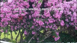She likes spring, I prefer winter — slchld ( thaisub) #slchld #thaisub