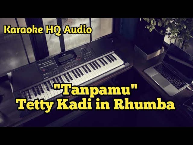 Tanpamu (irama ballroom Rhumba) - Tetty Kadi | Sarah Hadju | Karaoke HQ Audio class=