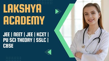 lakshya academy in belagavi | jee | neet | kcet | pu science theory | SSLC | CBSE
