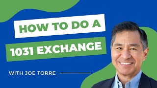How To Do A 1031 Exchange with Dino Champagne and Joe Torre