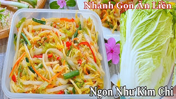 Cải Thảo Làm Cách Này Ngon Như Kim Chi Mà Chỉ Mất Vài Phút Thực Hiện