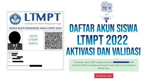 CARA DAFTAR AKUN SISWA LTMPT 2022 AKTIVASI DAN VALIDASI UNTUK SNMPTN SBMPTN 2022