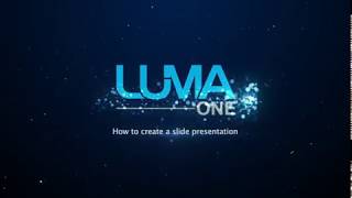 LumaOne Tutorial #7 - How to create a slide presentation